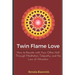 Twin Flame Love: How to Reunite with Your Other Half Through Meditation, Telepathy, and the Law of Attraction