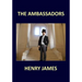 THE AMBASSADORS Henry James