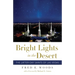 Bright Lights in the Desert: The Latter-Day Saints of Las Vegas