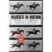 Murder in Motion: The Strange Life of Photographer (and Murderer) Eadweard Muybridge