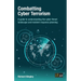 Combatting Cyber Terrorism: A guide to understanding the cyber threat landscape and incident response planning