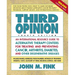 Third Opinion: An International Resource Guide to Alternative Therapy Centers for Treating and Preventing Cancer, Arthritis, Diabetes, HIV/AIDS, MS, C
