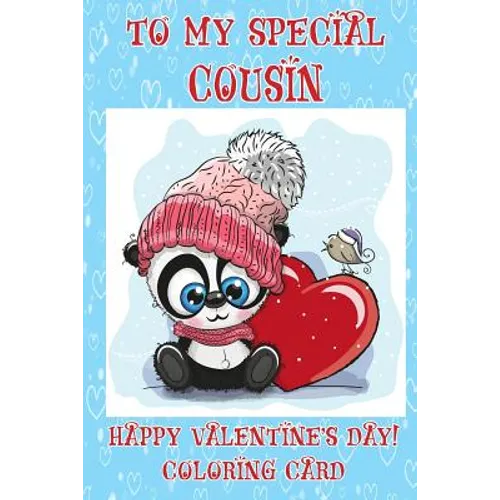 To My Special Cousin: Happy Valentine's Day! Coloring Card