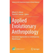 Applied Evolutionary Anthropology: Darwinian Approaches to Contemporary World Issues