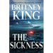 The Sickness: A Psychological Thriller