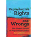 Reproductive Rights and Wrongs: The Global Politics of Population Control