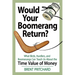Would Your Boomerang Return?: What Birds, Hurdlers, and Boomerangs Can Teach Us About the Time Value of Money