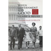 When Government Was Good: Memories of a Life in Politics
