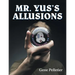 Mr. Yus's Allusions