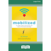 Mobilized: An Insider's Guide to the Business and Future of Connected Technology [16 Pt Large Print Edition]