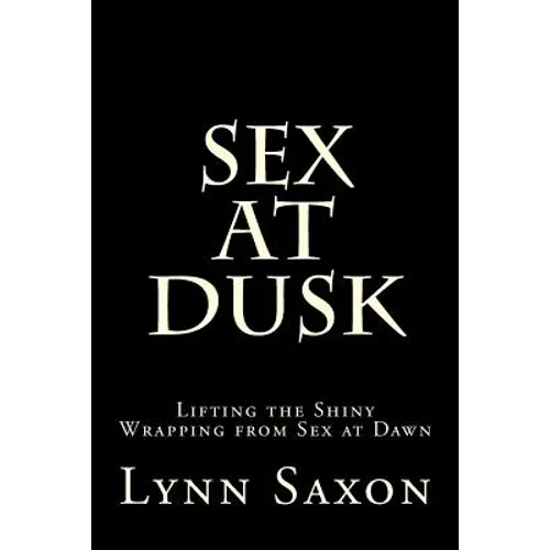 Sex at Dusk: Lifting the Shiny Wrapping from Sex at Dawn