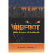 Bigfoot: Manhunter of the North