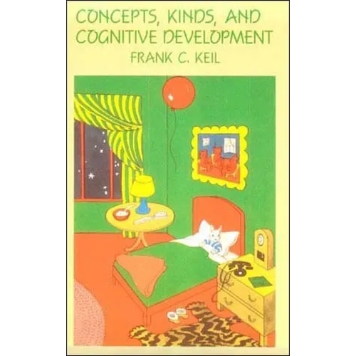 Concepts, Kinds, and Cognitive Development