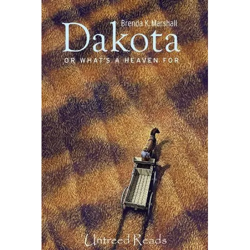 Dakota: Or What's a Heaven for