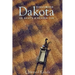 Dakota: Or What's a Heaven for