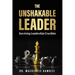 The Unshakable Leader: Thriving in Leadership Crucibles!