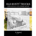 Old Rusty Trucks Grayscale Coloring Book