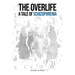 The Overlife: A Tale of Schizophrenia