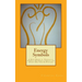 Energy Symbols: A New dawn of Energetic Symbols & Angelic Sigils For Every Day Use & Purpose