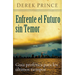 Enfrente El Futuro Sin Temor
