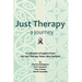 Just Therapy - a journey: A collection of papers from the Just Therapy Team, New Zealand