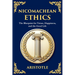 Nicomachean Ethics: The Ancient Blueprint for Virtue, Happiness, and the Good Life (Large Print Deluxe Edition For Easy Reading)