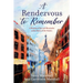 A Rendezvous to Remember: A Memoir of Joy and Heartache at the Dawn of the Sixties