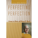 Perfecting Perfection: Essays in Honor of Henry D. Rack