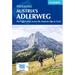 Trekking Austria's Adlerweg: The Eagle's Way Across the Austrian Alps in Tyrol
