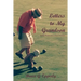 Letters to My Grandson: Gaining Wisdom from a Fresh Perspectives