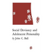 Social Deviancy and Adolescent Personality