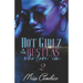 Hot Girlz and the Hustlas Who Love 'Em 2