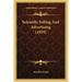Scientific Selling And Advertising (1919)