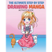 The Ultimate Step By Step Drawing Manga Activity Book