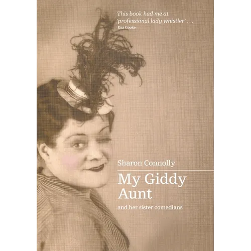 My Giddy Aunt and Other Sister Comedians - Paperback