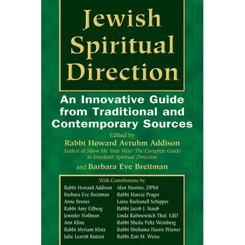 Jewish Spiritual Direction: An Innovative Guide from Traditional and Contemporary Sources