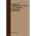 A History Of Mathematical Notations - Vol I: Notations In Elementary Mathematics
