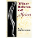 The Idea of Africa