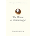 The House of Charlemagne