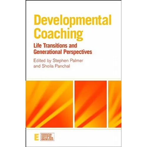 Developmental Coaching: Life Transitions and Generational Perspectives