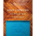 Holy Listening: with Breath, Body, and the Spirit