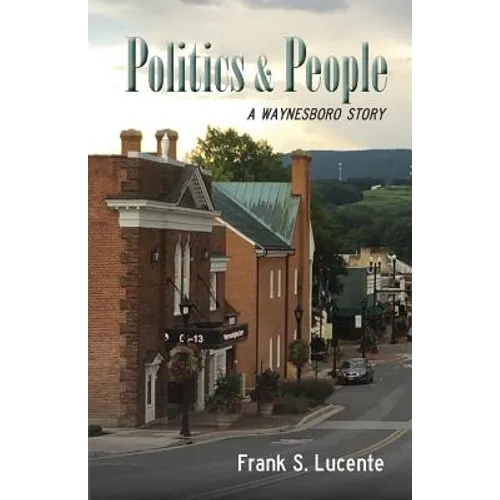 Politics and People: A Waynesboro Story