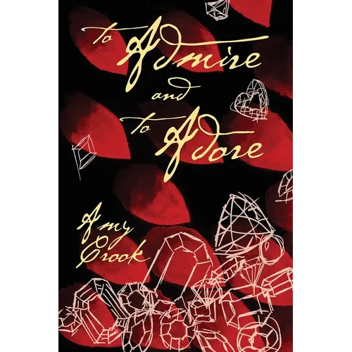To Admire and To Adore