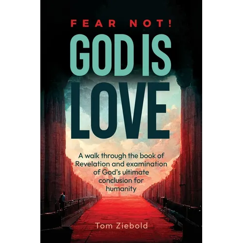 Fear Not! God is Love