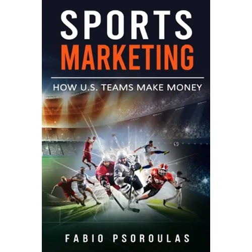 Sports Marketing: How U.S. Teams Make Money