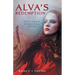 Alva's Redemption: Forsaken, Forgiven, Freed