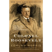 Colonel Roosevelt