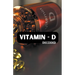 Vitamin - D Decoded