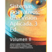Sistemas Operativos: Una Visión Aplicada. 3 Ed.: Volumen II