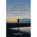 Mindful Adventures in Nature for Children: For children of all ages